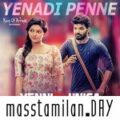 Play/Download Yenadi Penne.mp3 from Yenni Thuniga for free