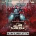 Jagame Thandhiram BGM (Original Background Score) masstamilan