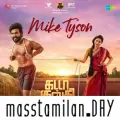 Mike Tyson song download masstamilan,Mike Tyson tamil song,Mike Tyson tamil paatu,Mike Tyson tamil patu,Mike Tyson free,Mike Tyson masstamilan,Mike Tyson mp3, Mike Tyson Vishnu Vishal song